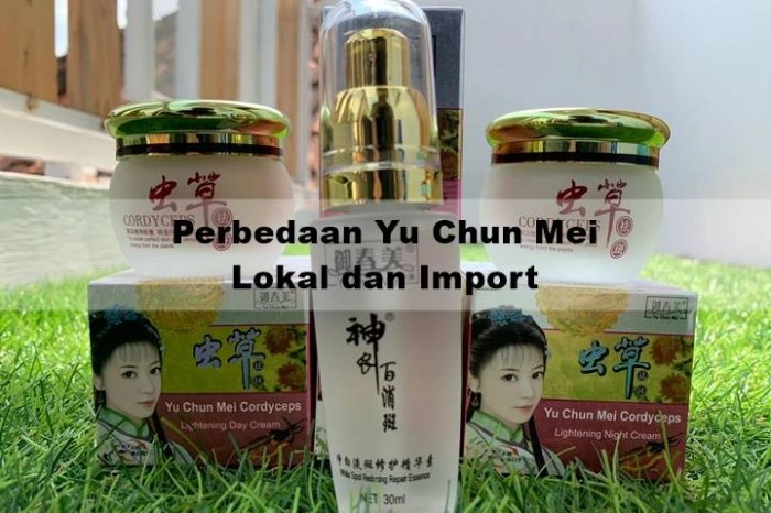 Perbedaan Cream Yu Chun Mei Import Dan Lokal - Bantu Jawab