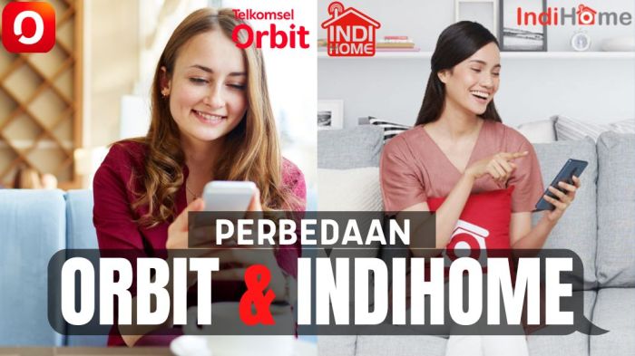 perbedaan orbit dan indihome